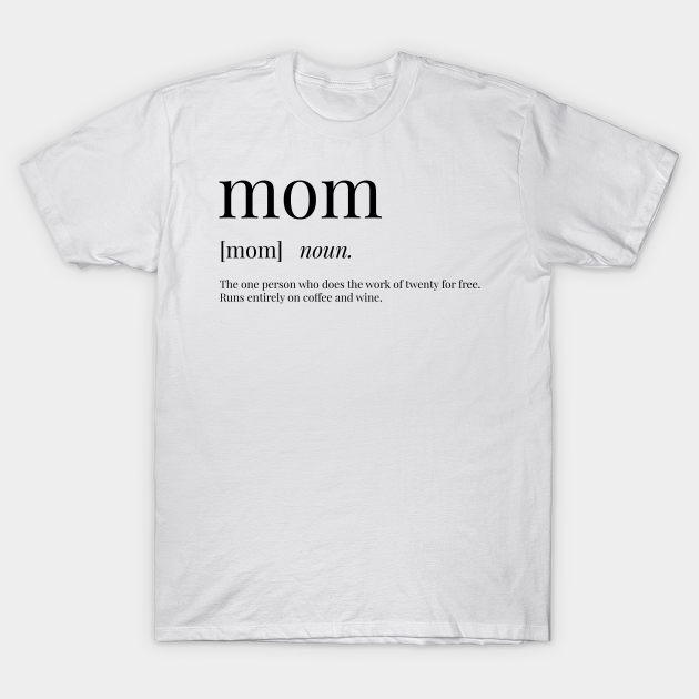 mom-definition-mom-t-shirt-teepublic